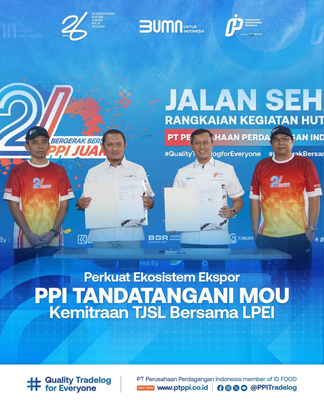 Perkuat Ekosistem Ekspor PPI Tandatangani MoU Kemitraan Bersama TJSL 2024