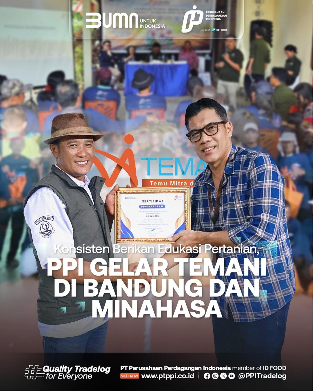 Konsisten Berikan Edukasi Pertanian, PPI Gelar TEMANI di Bandung dan Minahasa 2024