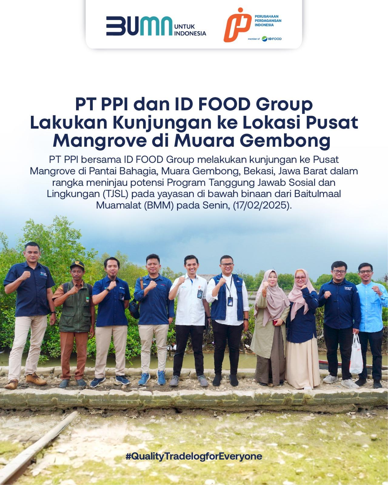 PT PPI dan ID FOOD Group Lakukan Kunjungan ke Lokasi Pusat Mangrove di Muara Gembong