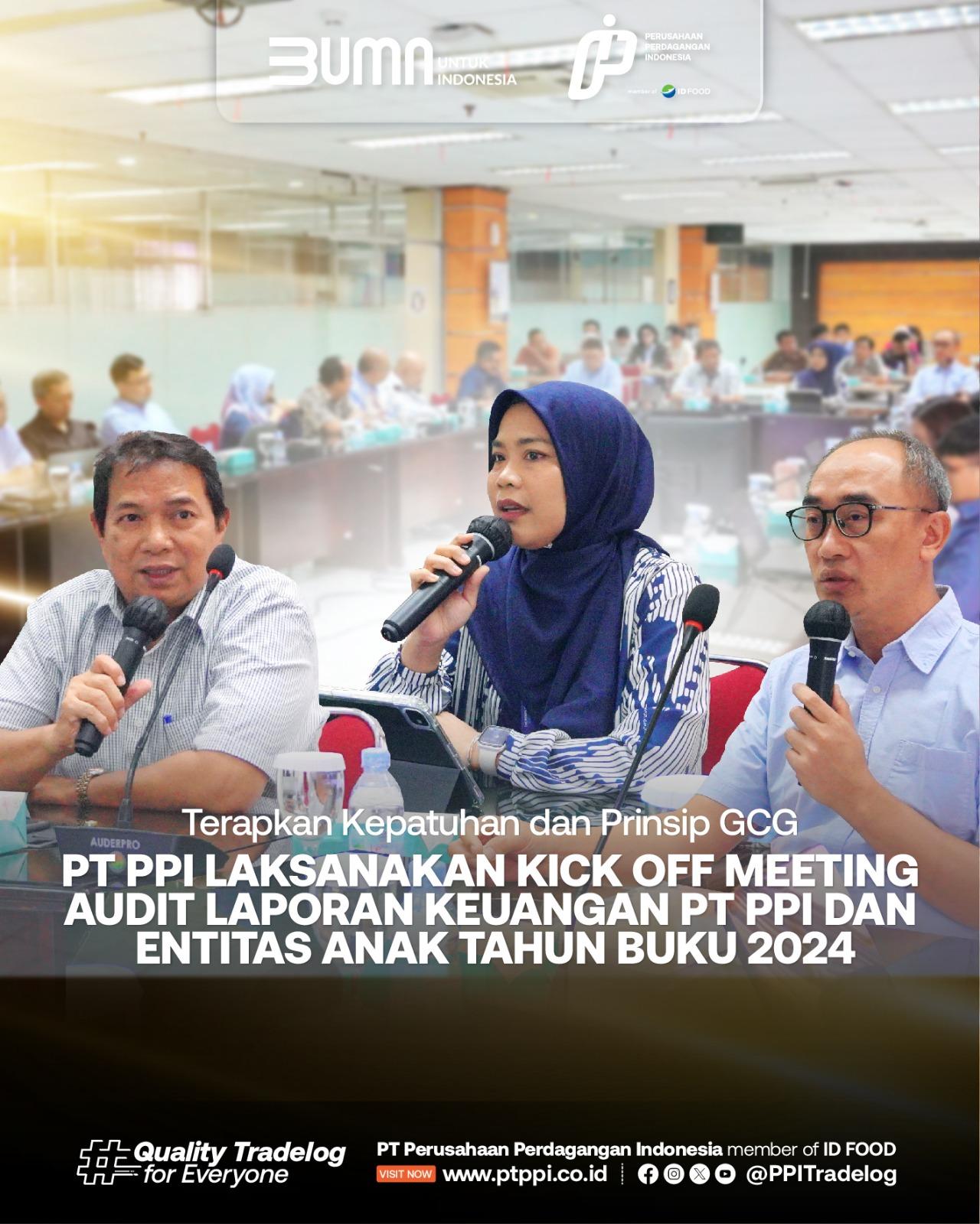 PT PPI Laksanakan Kick Off Meeting Audit Laporan Keuangan PT PPI dan Entitas Anak Tahun Buku 2024