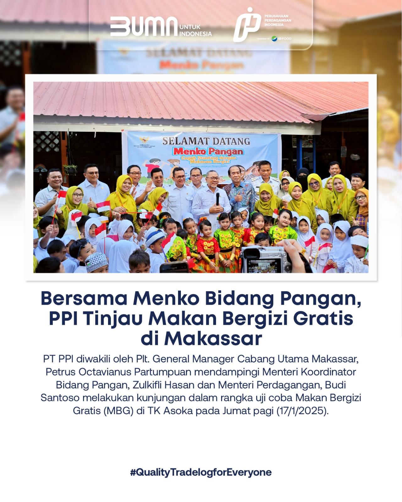 PT PPI Tinjau Makan Bergizi Gratis di Makassar