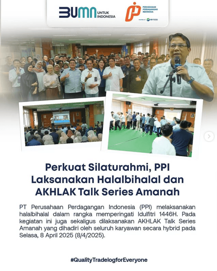 PT PPI Gelar Halalbihalal 1446 H dan AKHLAK Talk Series Amanah