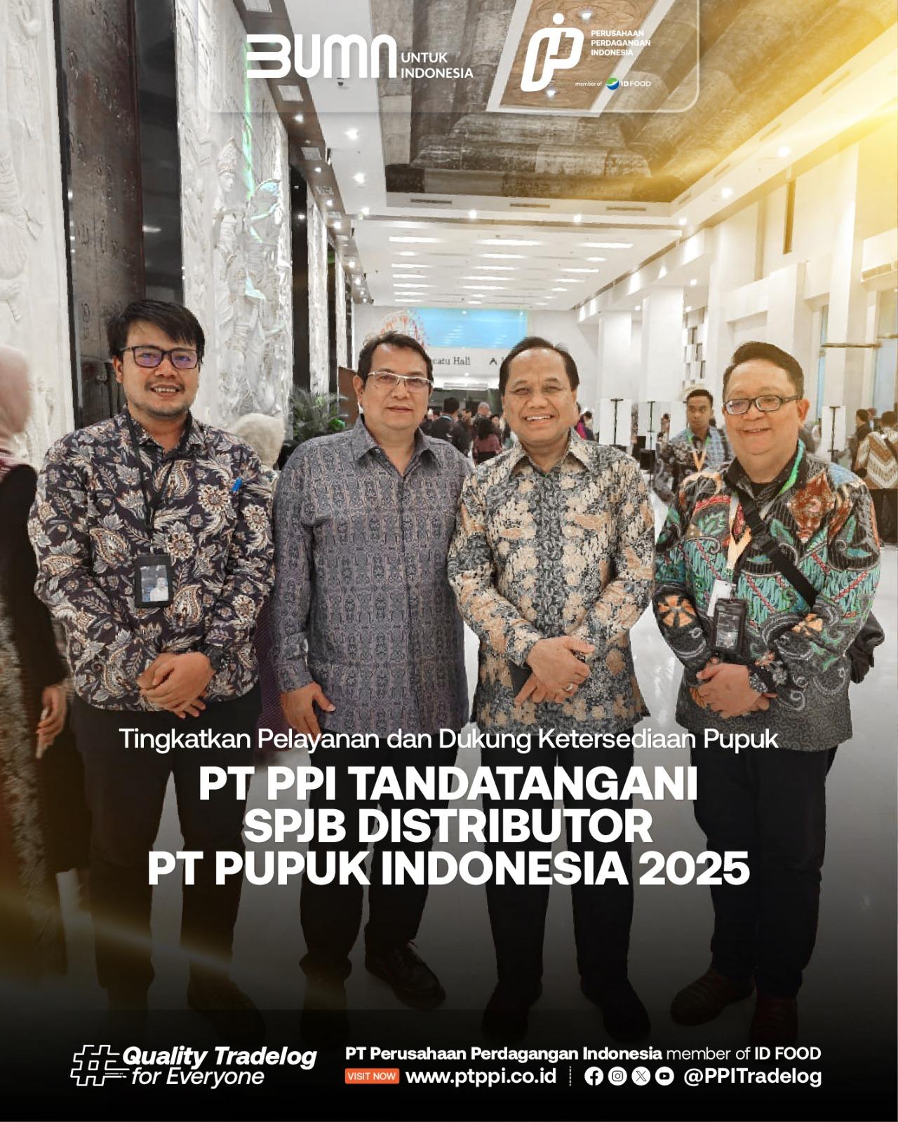 PT PPI Tandatangani SPJB Distributor PT Pupuk Indonesia 2025