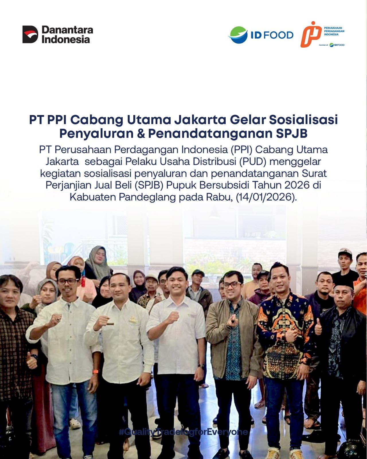 PT PPI Cabang Utama Jakarta Gelar Sosialisasi Penyaluran dan Penandatanganan SPJB