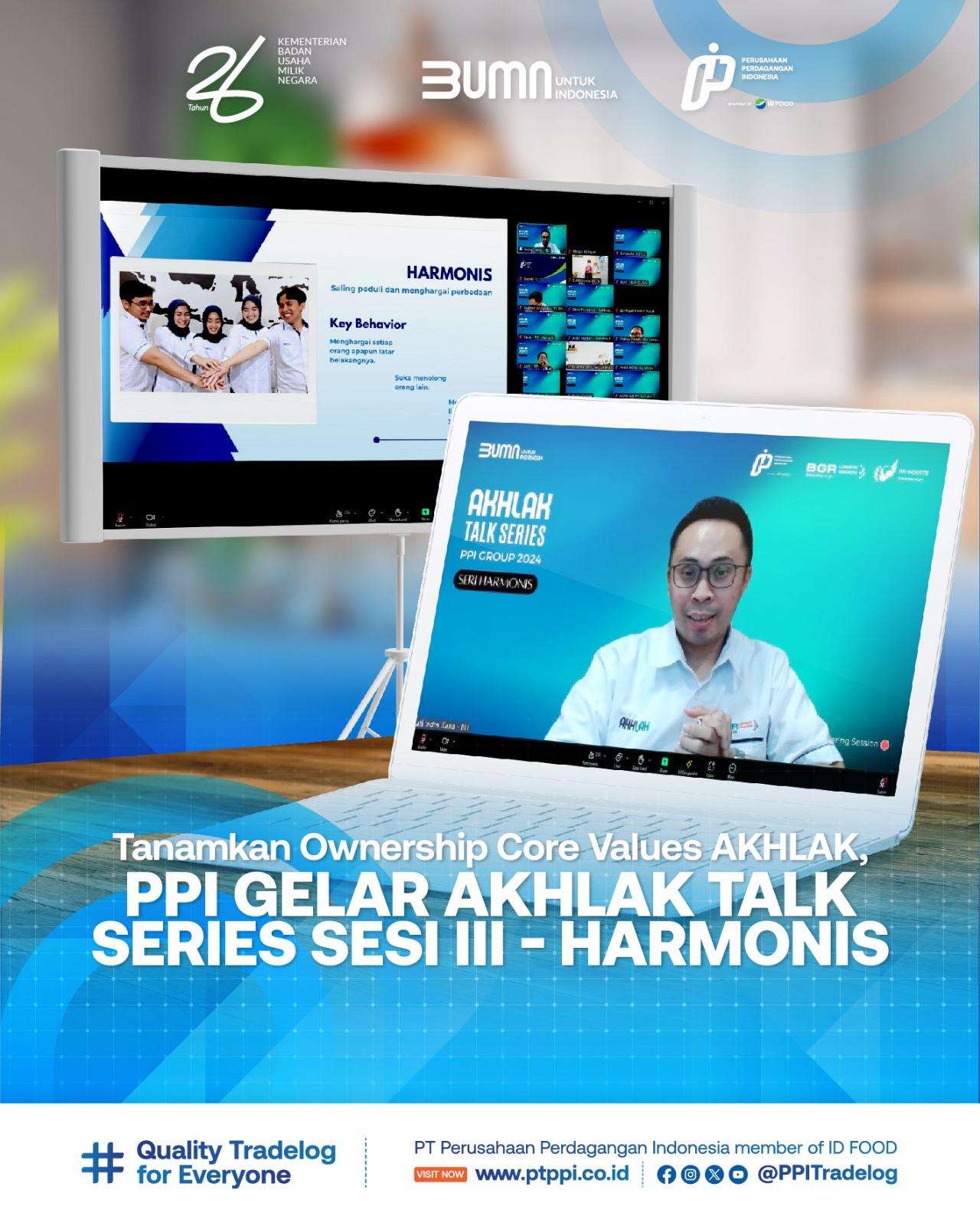 Tanamkan Ownership Core Values AKHLAK, PPI Gelar AKHLAK Talk Series Sesi III - Harmonis