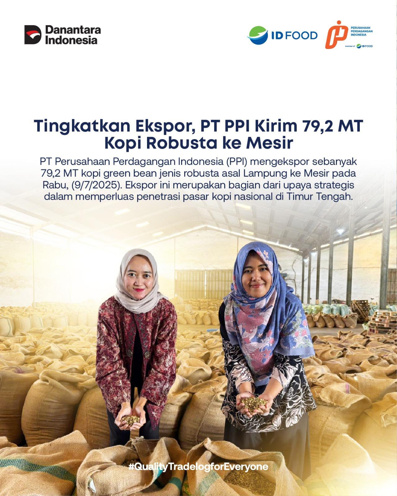 Tingkatkan Ekspor, PT PPI Kirim 79,2 MT Kopi Robusta ke Mesir