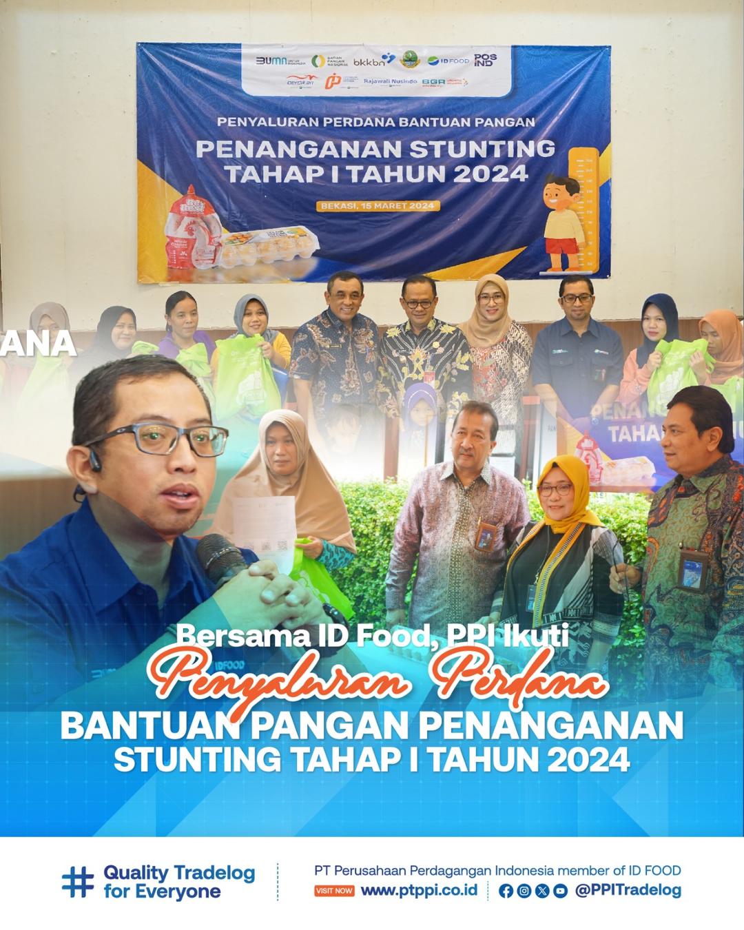 Bersama ID Food, PPI Ikuti Penyaluran Perdana Bantuan Pangan Penanganan Stunting Tahap 1 Tahun 2024