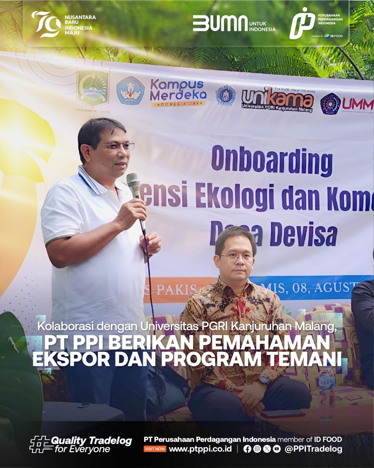 Kolaborasi dengan Universitas PGRI Kanjuruhan Malang, PT PPI Berikan Pemahaman Ekspor dan Program TEMANI