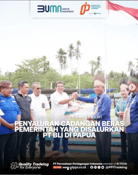 Direktur Utama PT PPI Hadiri Penyaluran Cadangan Beras Pemerintah yang Disalurkan PT BLI di Papua